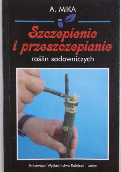Szczepienie i przeszczepienie roślin sadowych