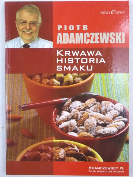 Adamczewski Piotr - Krwawa historia smaku