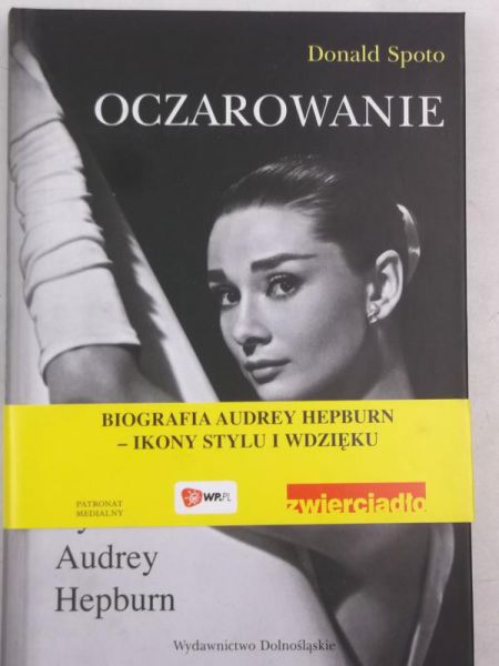 Spoto Donald - Oczarowanie. Życie Audrey Hepburn