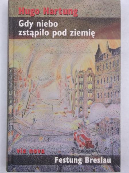 Hartung Hugo - Gdy niebo zstąpiło pod ziemię