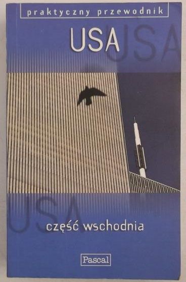 Praktyczny przewodnik. USA, część wschodnia