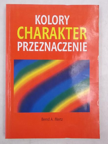 Kolory, charakter, przeznaczenie