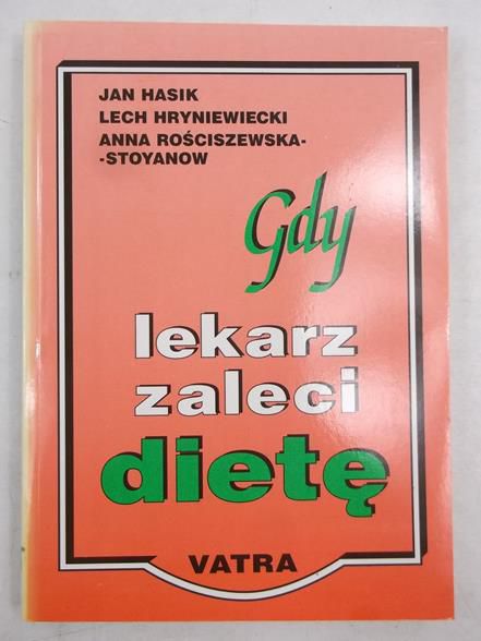 Hasik Jan, Hryniewiecki Lech - Gdy lekarz zaleci dietę