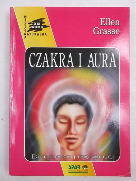 Grasse Ellen - Czakra i aura