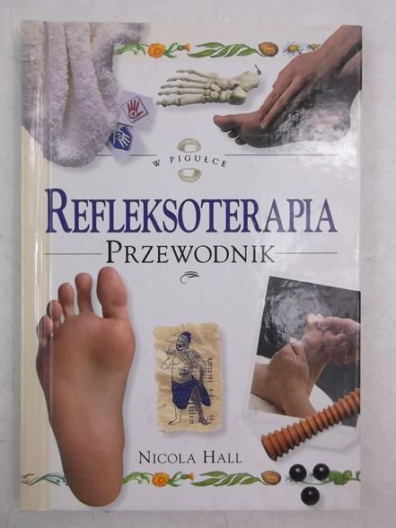 Hall Nicola - Refleksoterapia. Przewodnik