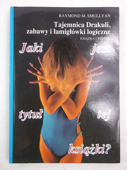 Jaki jest tytuł tej książki? Tajemnica Drakuli, zabawy i łamigłówki logiczne