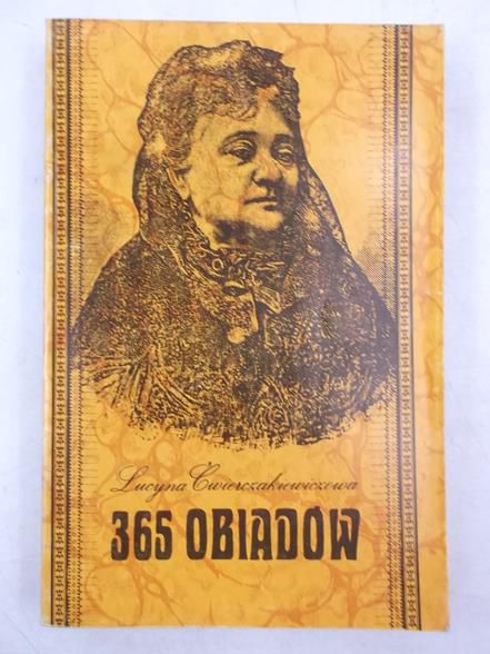 Ćwierczakiewiczowa Lucyna - 365 obiadów