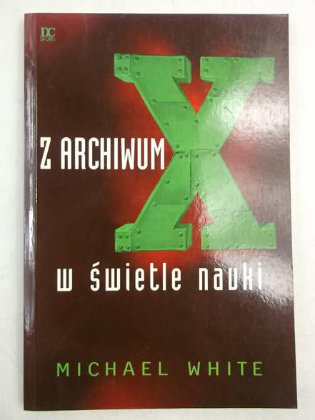Z archiwum X. W świetle nauki