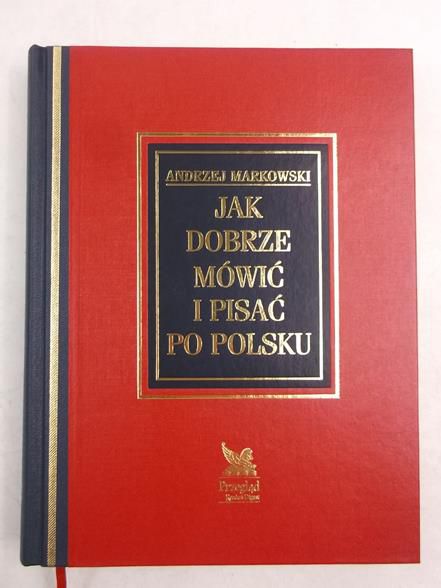Jak dobrze mówić i pisać po polsku