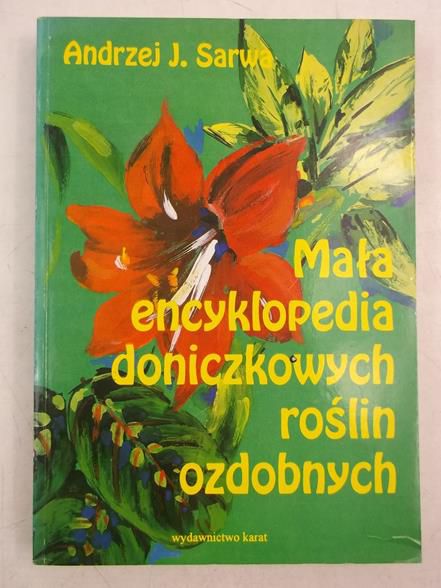 Mała encyklopedia doniczkowych roślin ozdobnych