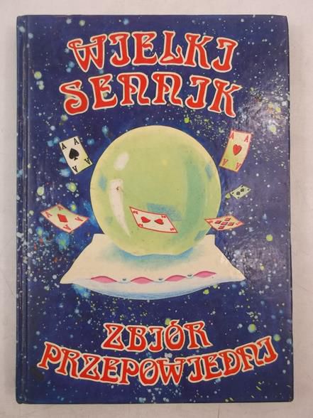 Wielki sennik. Zbiór przepowiedni