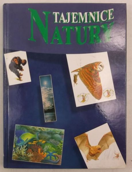 Tajemnice natury. Encyklopedia przyrodnicza