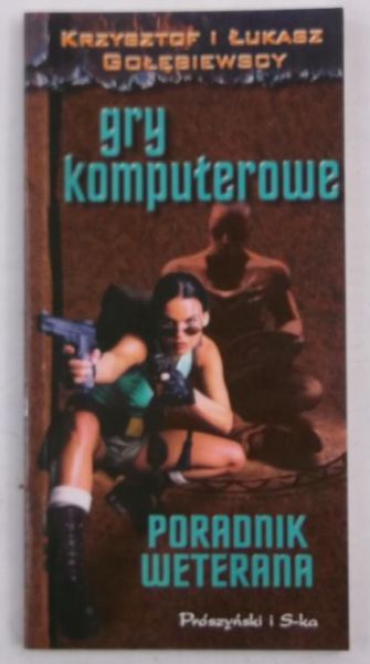 Gołębewscy    - Gry komputerowe. Poradnk weterana