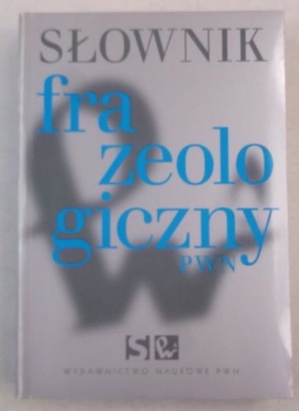 Słownik frazeologiczny PWN