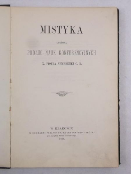 Mistyka ułożona podług nauk konferencyjnych, 1896 r.
