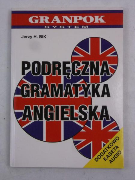 Bik Jerzy - Podręczna gramatyka angielska