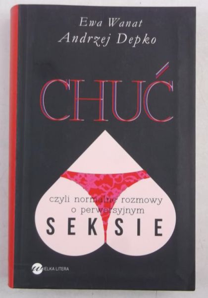 Chuć, czyli normalne rozmowy o perwersyjnym seksie