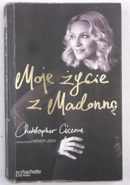 Ciccone Christofer - Moje życie z Madonną