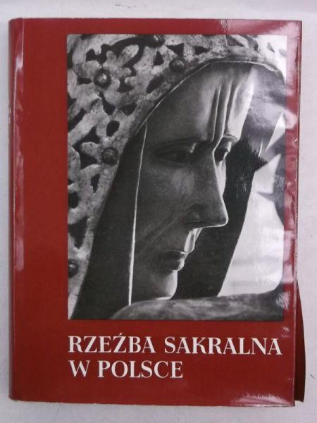Dobrzeniecki Tadeusz - Rzeźba sakralna w Polsce