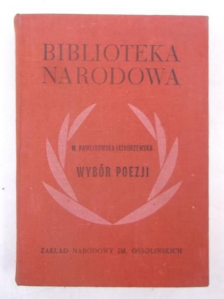 Pawlikowska - Jasnorzewska Maria - Wybór poezji, BN