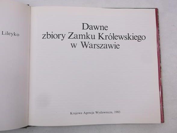 Dawne zbiory Zamku Królewskiego w Warszawie