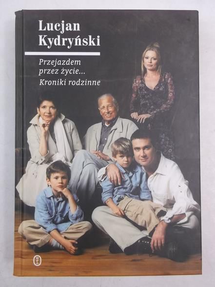 Przejazdem przez życie… Kroniki rodzinne