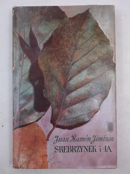 Jimenez Juan - Srebrzynek i ja