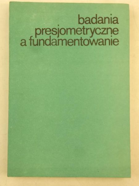 Badania presjometryczne a fundamentowanie