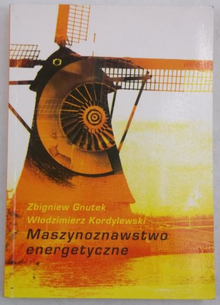 Gnutek Zbigniew - Maszynoznawstwo energetyczne