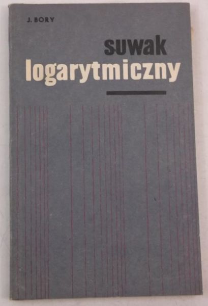 Bory Julian - Suwak logarytmiczny