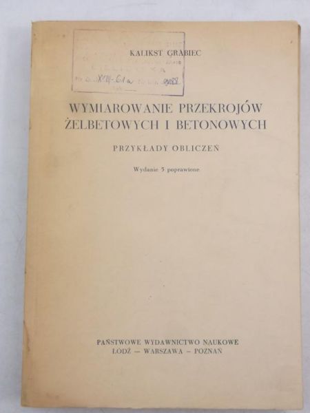 Wymiarowanie przekrojów żelbetowych i betonowych. Przykłady obliczeń
