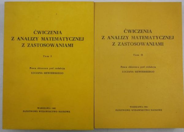 Ćwiczenia z analizy matematycznej z zastosowaniami, Tomy I i II