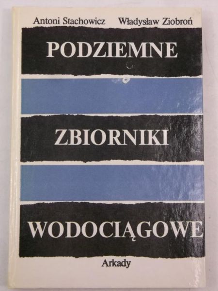 Ziobroń Władysław - Podziemne zbiorniki wodociągowe