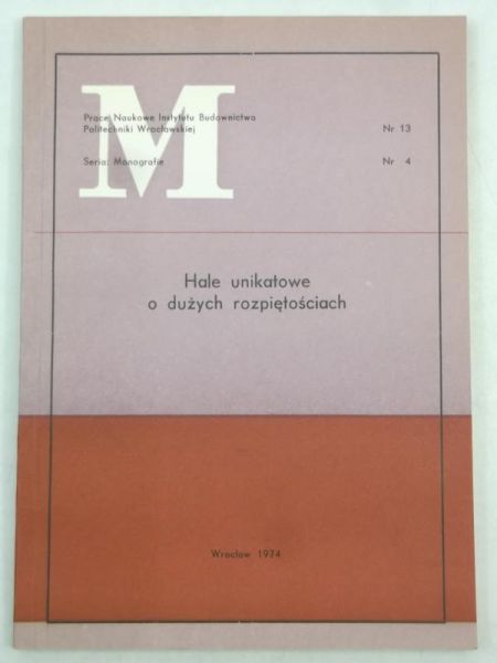 Hale unikatowe o dużych rozpiętościach, Nr 4, rok 1974