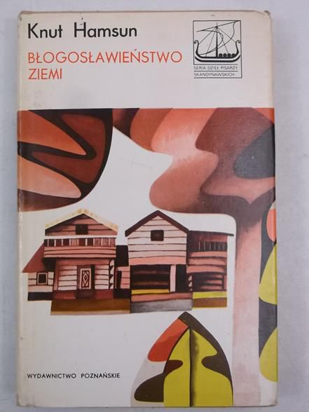 Hamsun Knut - Błogosławieństwo ziemi