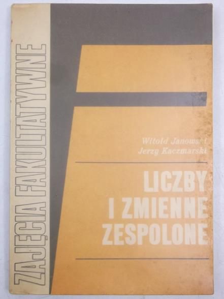 Janowski Witold  - Liczby i zmnienne zespolone