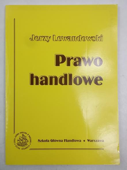 Lewandowski Jerzy - Prawo handlowe