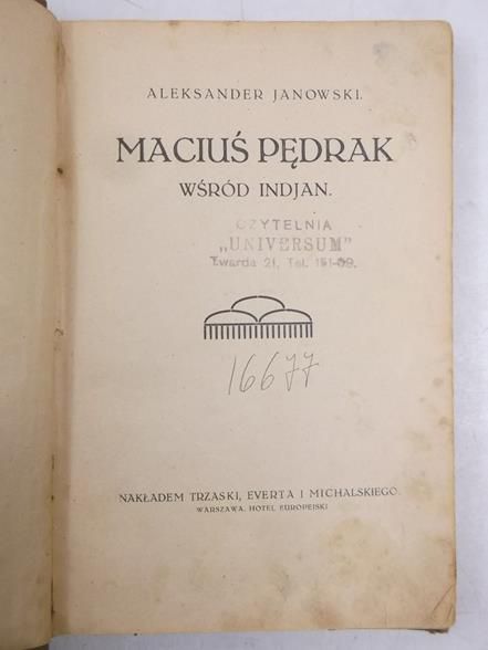 Janowski Aleksander - Maciuś Pędrak wśród Indjan, ok 1920 r.