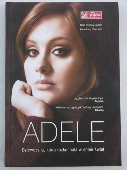 Adele. Dziewczyna, która rozkochała w sobie świat