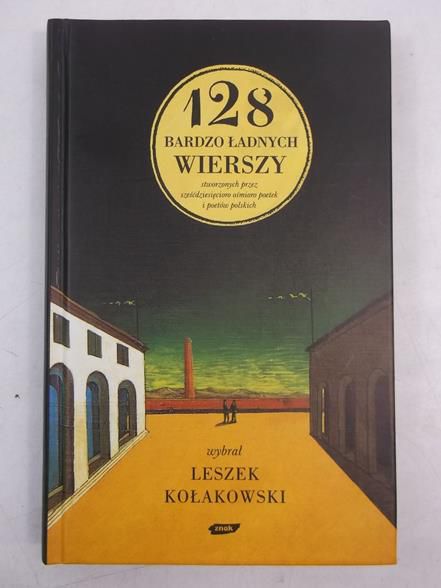 Kołakowski Leszek (opr.) - 128 bardzo ładnych wierszy