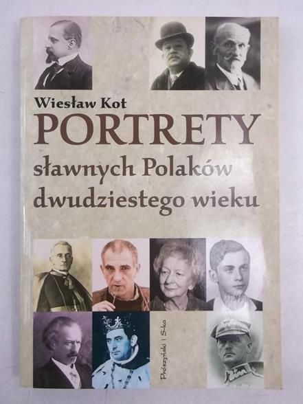 Portrety sławnych Polaków dwudziestego wieku
