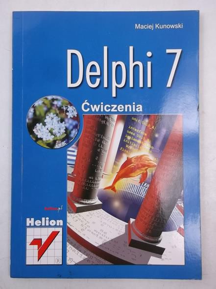 Delphi 7. Ćwiczenia
