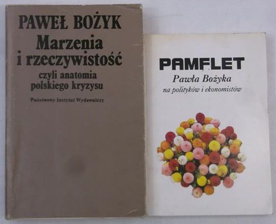 Bożyk Paweł - Pamflet / Marzenia i rzeczywistość