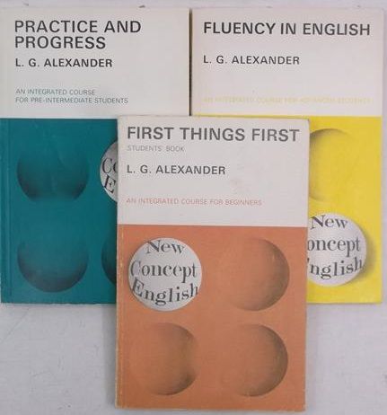 Alexander L. G. - First Things First / Practice and Progress / Fluency in English