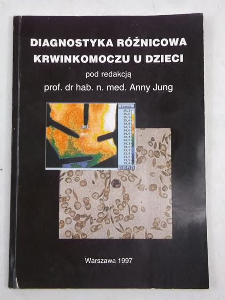 Jung Anna - Diagnostyka różnicowa krwinkomoczu u dzieci