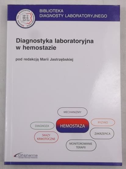 Diagnostyka laboratoryjna w hemostazie