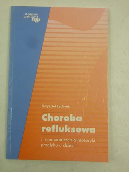 Fyderek Krzysztof - Choroba refluksowa