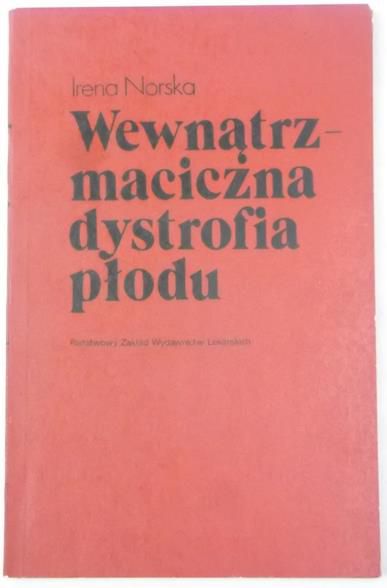 Wewnątrzmaciczna dystrofia płodu
