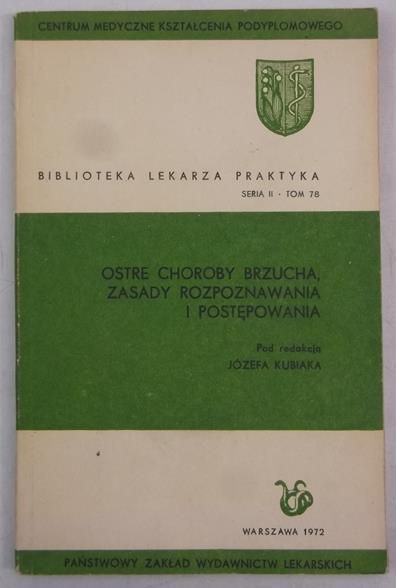 Ostre choroby brzucha, zasady rozpoznawania i postępowania