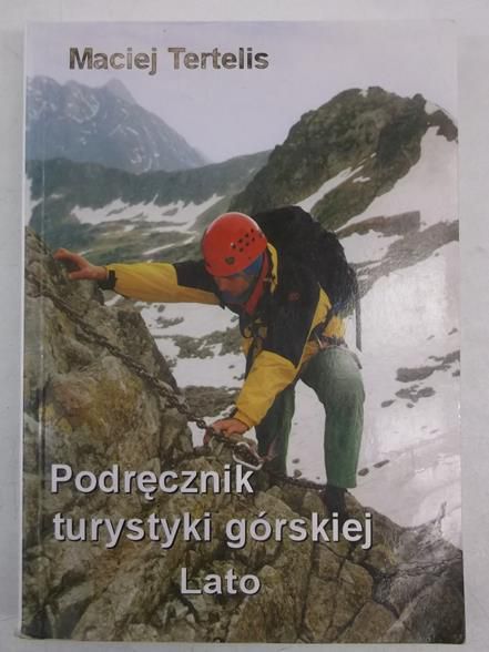 Podręcznik turystyki górskiej. Lato